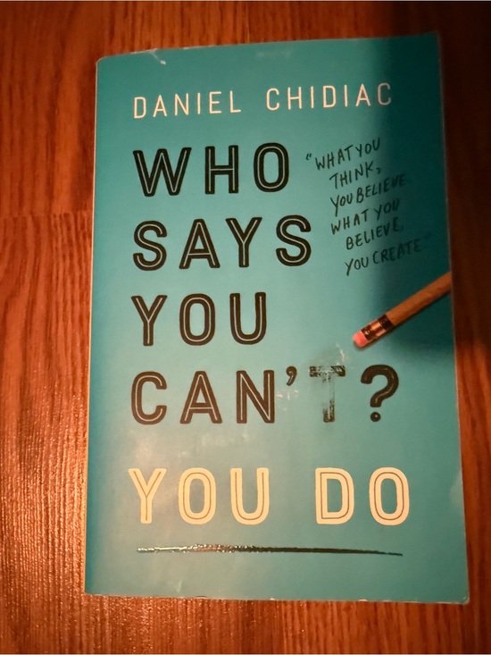 Other - Paperback book “Who Says You Can’t ? You Do” by Daniel  Chidiac